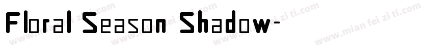Floral Season Shadow字体转换